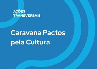 Caravana Pactos pela Cultura